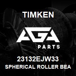 23132EJW33 Timken SPHERICAL ROLLER BEARINGS - STEEL CAGE | AGA Parts