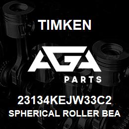 23134KEJW33C2 Timken SPHERICAL ROLLER BEARINGS - STEEL CAGE | AGA Parts