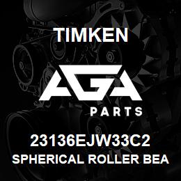 23136EJW33C2 Timken SPHERICAL ROLLER BEARINGS - STEEL CAGE | AGA Parts