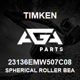 23136EMW507C08 Timken SPHERICAL ROLLER BEARINGS - BRASS CAGE | AGA Parts