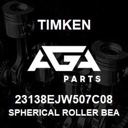 23138EJW507C08 Timken SPHERICAL ROLLER BEARINGS - STEEL CAGE | AGA Parts