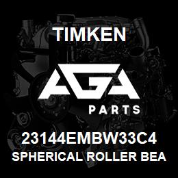 23144EMBW33C4 Timken SPHERICAL ROLLER BEARINGS - BRASS CAGE | AGA Parts