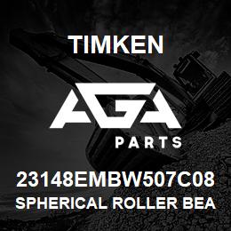 23148EMBW507C08 Timken SPHERICAL ROLLER BEARINGS - BRASS CAGE | AGA Parts