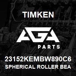 23152KEMBW890C6 Timken SPHERICAL ROLLER BEARINGS - BRASS CAGE | AGA Parts