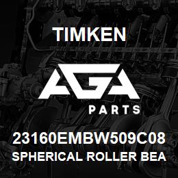 23160EMBW509C08 Timken SPHERICAL ROLLER BEARINGS - BRASS CAGE | AGA Parts