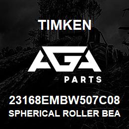 23168EMBW507C08 Timken SPHERICAL ROLLER BEARINGS - BRASS CAGE | AGA Parts