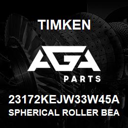 23172KEJW33W45A Timken SPHERICAL ROLLER BEARINGS - STEEL CAGE | AGA Parts