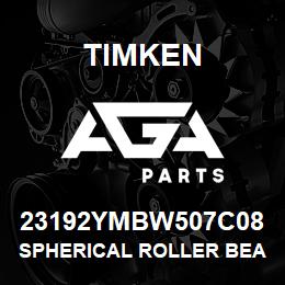 23192YMBW507C08 Timken SPHERICAL ROLLER BEARINGS - BRASS CAGE | AGA Parts