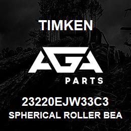 23220EJW33C3 Timken SPHERICAL ROLLER BEARINGS - STEEL CAGE | AGA Parts