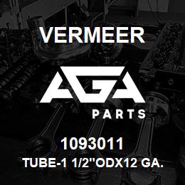 1093011 Vermeer TUBE-1 1/2"ODX12 GA.-1/4" | AGA Parts