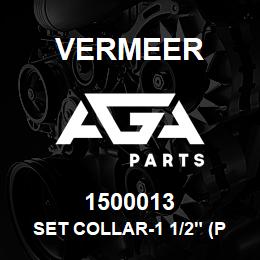 1500013 Vermeer SET COLLAR-1 1/2" (PLATED) | AGA Parts