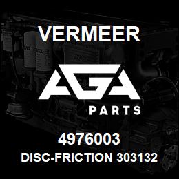 4976003 Vermeer DISC-FRICTION 303132 | AGA Parts