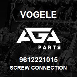 9612221015 Vogele SCREW CONNECTION | AGA Parts