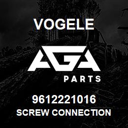 9612221016 Vogele SCREW CONNECTION | AGA Parts