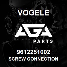 9612251002 Vogele SCREW CONNECTION | AGA Parts