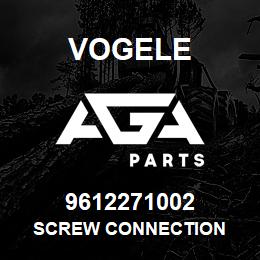 9612271002 Vogele SCREW CONNECTION | AGA Parts