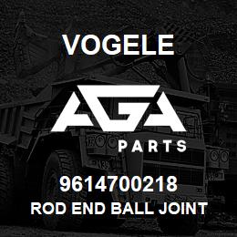 9614700218 Vogele ROD END BALL JOINT | AGA Parts