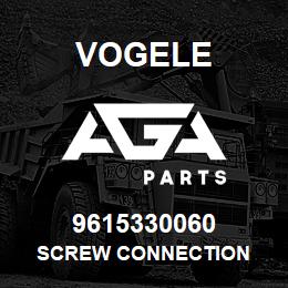 9615330060 Vogele SCREW CONNECTION | AGA Parts