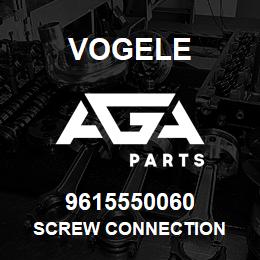 9615550060 Vogele SCREW CONNECTION | AGA Parts