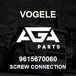 9615670060 Vogele SCREW CONNECTION | AGA Parts