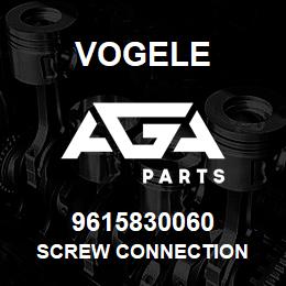 9615830060 Vogele SCREW CONNECTION | AGA Parts