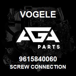 9615840060 Vogele SCREW CONNECTION | AGA Parts