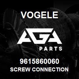 9615860060 Vogele SCREW CONNECTION | AGA Parts