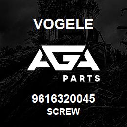 9616320045 Vogele SCREW | AGA Parts