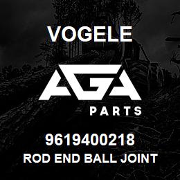 9619400218 Vogele ROD END BALL JOINT | AGA Parts