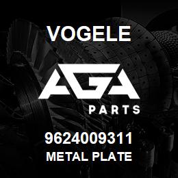 9624009311 Vogele METAL PLATE | AGA Parts