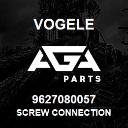 9627080057 Vogele SCREW CONNECTION | AGA Parts