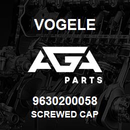 9630200058 Vogele SCREWED CAP | AGA Parts