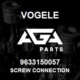 9633150057 Vogele SCREW CONNECTION | AGA Parts