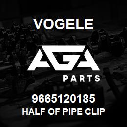 9665120185 Vogele HALF OF PIPE CLIP | AGA Parts