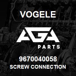 9670040058 Vogele SCREW CONNECTION | AGA Parts
