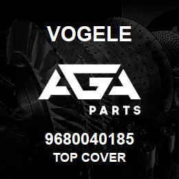 9680040185 Vogele TOP COVER | AGA Parts