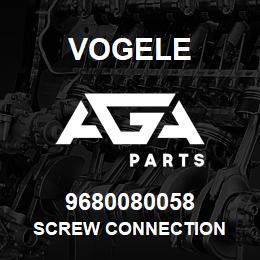 9680080058 Vogele SCREW CONNECTION | AGA Parts