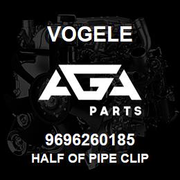 9696260185 Vogele HALF OF PIPE CLIP | AGA Parts