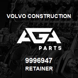9996947 Volvo CE RETAINER | AGA Parts
