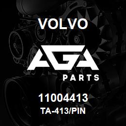 11004413 Volvo TA-413/PIN | AGA Parts