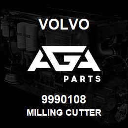 9990108 Volvo MILLING CUTTER | AGA Parts