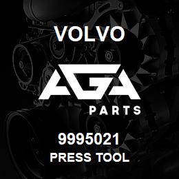 9995021 Volvo PRESS TOOL | AGA Parts