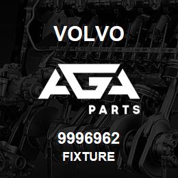 9996962 Volvo FIXTURE | AGA Parts