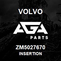 ZM5027670 Volvo Insertion | AGA Parts