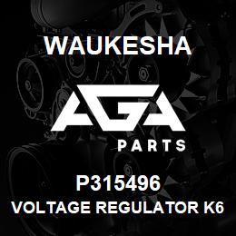 P315496 Waukesha VOLTAGE REGULATOR K65-12B | AGA Parts