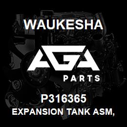 P316365 Waukesha EXPANSION TANK ASM, 4 GALLON | AGA Parts