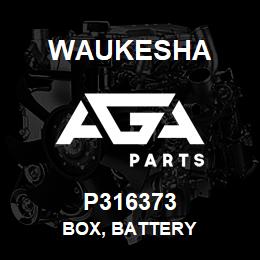 P316373 Waukesha BOX, BATTERY | AGA Parts