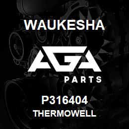 P316404 Waukesha THERMOWELL | AGA Parts