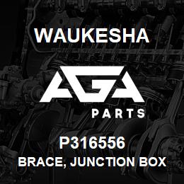 P316556 Waukesha BRACE, JUNCTION BOX - LEFT | AGA Parts