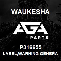 P316655 Waukesha LABEL,WARNING GENERATOR LIFTG | AGA Parts